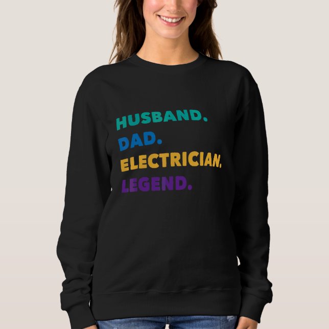 Best Dad Ever Electrician Electrical Engineer Fath Sweatshirt (Front)
