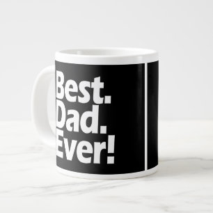 Best Dad Ever Exclamation Black/White Father's Day Large Coffee Mug