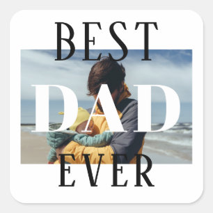 Best Dad Ever Family  Kids Father Photo Square Sticker