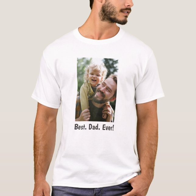 Best Dad Ever Family Photo  T-Shirt (Front)