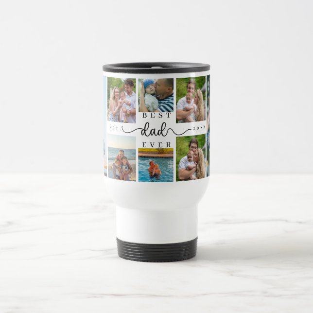 Best Dad Ever | Father’s Day 8 Photo Collage Travel Mug (Center)