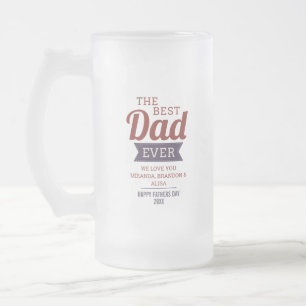 Best Dad Ever Father`s Day Frosted Glass Beer Mug
