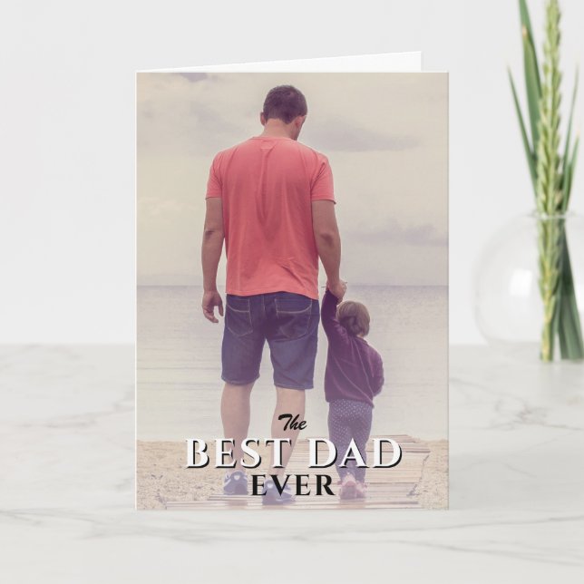 Best Dad Ever Father`s Day Full Family Photo Card (Front)