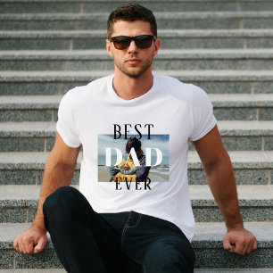 Best Dad Ever Father`s Day Photo T-Shirt