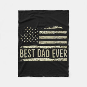 Best Dad Ever Father's Day Birthday 4th Of July Us Fleece Blanket