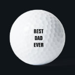 Best Dad Ever Father's Day Birthday Custom Gift Golf Balls<br><div class="desc">Printed with solid black background and text template for "Best Dad Ever" which you may customise to make any personalised gifts,  party favours etc for Father's day,  birthdays,  weddings,  anniversary etc! You may also change the background colour as you wish!</div>