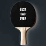 Best Dad Ever Father's Day Birthday Gift Black Ping Pong Paddle<br><div class="desc">Printed with solid black background and text template for "Best Dad Ever" which you may customise to make any personalised gifts,  party favours etc for Father's day,  birthdays,  weddings,  anniversary etc! You may also change the background colour as you wish!</div>