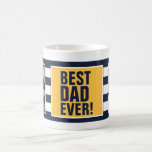 Best Dad Ever! - Father's Day Coffee Mug<br><div class="desc">Happy Father's Day! Modern Best Dad Ever Coffee Mug. With Navy Blue and White Stripes and a personalised Navy Blue Monogram.  Add 2 Photos! World's Greatest Dad!

 Contact me if you need help customising your Coffee Mug!</div>