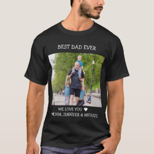 Best Dad Ever Father's Day Custom Photo text  T-Sh T-Shirt