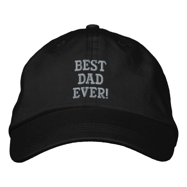 Best Dad Ever Father's Day Embroidered Hat (Front)