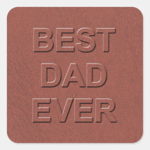 Best Dad Ever Fathers Day Faux Brown Leather  Square Sticker