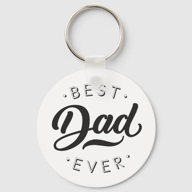 Best Dad Ever Father's Day Gift Happy Dad's Day Key Ring (Front)