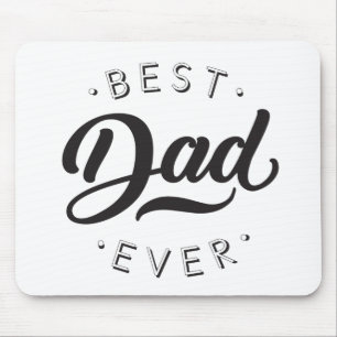 Best Dad Ever Father's Day Gift Happy Dad's Day Mouse Mat