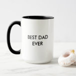 Best Dad Ever Father's Day Gift Mug<br><div class="desc">A modern and minimalist Best Dad Ever Father's Day gift mug makes a great gift for Father's Day or any day. This large mug will be sure to become his favourite morning coffee mug.</div>