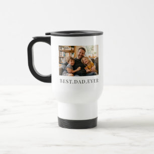 Best Dad Ever Fathers Day Gift Photo Travel Mug