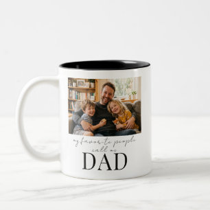 Best Dad Ever Fathers Day Gift Photo  Two-Tone Coffee Mug