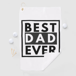 Best Dad Ever Father's Day Golf Towel