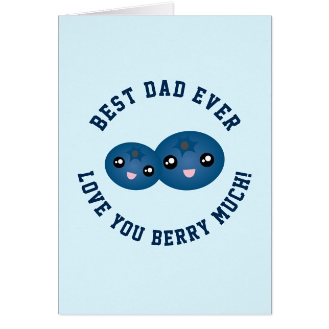 Best Dad Ever Father's Day Love You Berry Much (Front)