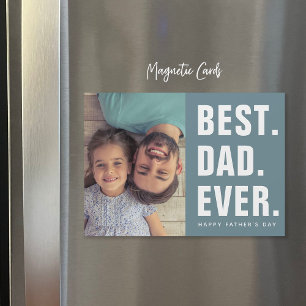 Best. Dad. Ever. Father's Day Magnetic Photo Card