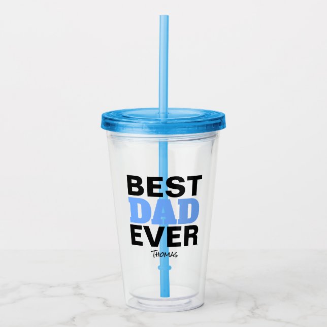 Best Dad Ever Fathers Day Modern Blue Personalised Acrylic Tumbler (Front)
