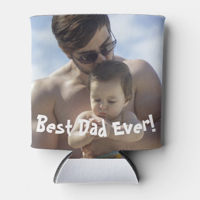 Best Dad Ever Father's Day Photo Can Cooler (Front)