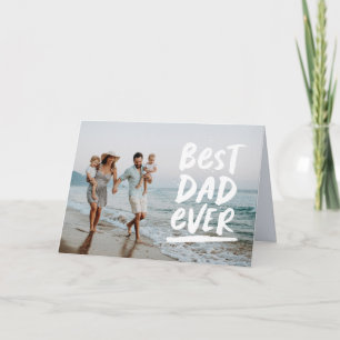 Best dad ever Father's Day photo Card