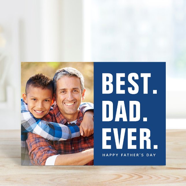 Best. Dad. Ever. Father's Day Photo Card (Creator Uploaded)