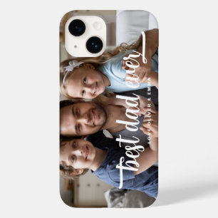 Best Dad Ever Father's Day Photo Case-Mate iPhone 14 Case