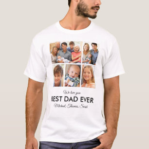 Best Dad Ever Fathers Day Photo Collage T-Shirt