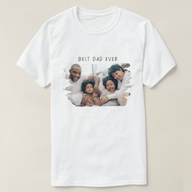 Best Dad Ever Fathers Day Photo Modern Family Dadd T-Shirt (Design Front)