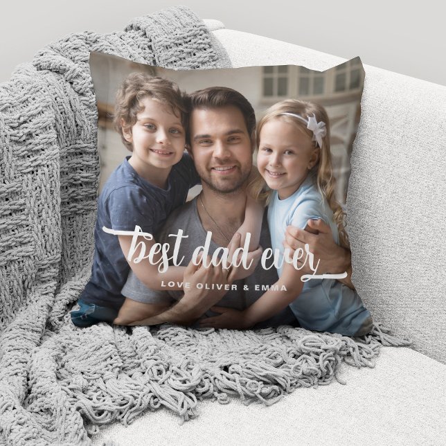 Best Dad Ever Father's Day Script Photo Cushion (Cute custom photo throw pillow for the Best Dad Ever.)