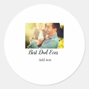 Best dad ever father's day son daughter papa dad p classic round sticker