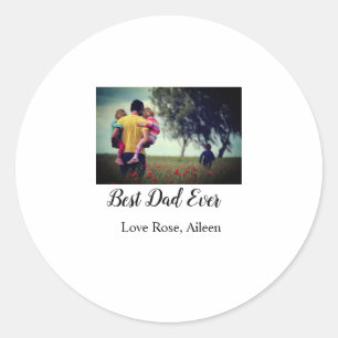 Best dad ever father's day son daughter papa dad p classic round sticker