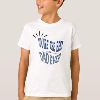 Best dad ever father's day special T-Shirt