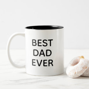 Best Dad Ever   Father's Day Two-Tone Coffee Mug