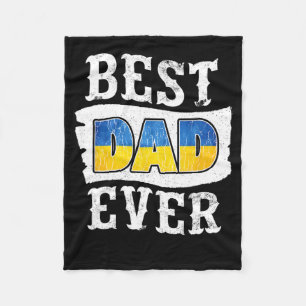 Best Dad Ever Father's Day Ukrainian Flag Ukraine  Fleece Blanket