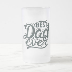 Best Dad Ever Frosted Glass Beer Mug