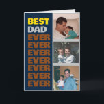 Best Dad Ever – Funny Customisable Card for Dad<br><div class="desc">Celebrate the world's best dad with this funny and fully customisable card! Perfect for Father’s Day, birthdays, or just to say “thank you” in a hilarious way. Personalise the text, change the message inside, or add your own photos. Whether it's from kids, a spouse, or friends – this card will...</div>