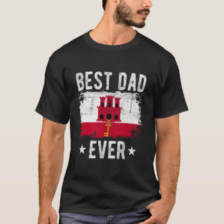 Best Dad Ever Gibraltar Flag Best Gibraltarian Dad T-Shirt