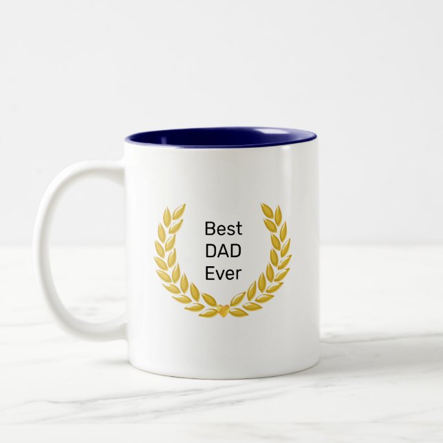 Best Dad Ever & Golden Laurel Wreath Two-Tone Coffee Mug (Left)