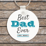 Best Dad Ever Graphic Cool Modern Blue Typography Key Ring<br><div class="desc">“Best Dad Ever.” Let Dad know what you really think of him. Cool, modern dark gray and teal blue typography overlay a white background. Customize with the year he became a Dad for the perfect, personalized keepsake keychain he’ll use every day. This keychain comes in small and large sizes, as...</div>