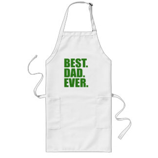 Best. Dad. Ever. (green) Long Apron