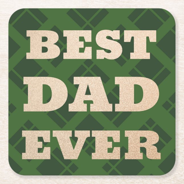 Best Dad Ever Green Plaid Fathers Day  of birthday Square Paper Coaster (Front)