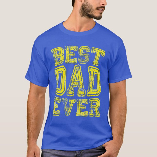 Best Dad Ever Grunge Style SuperDad T-Shirt (Front)