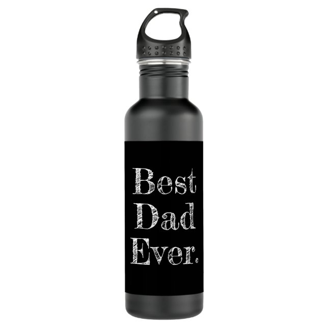 Best Dad Ever Hand Drawn Typography Black 710 Ml Water Bottle (Front)