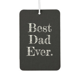Best Dad Ever Hand Drawn Typography Black Car Air Freshener