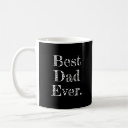 Best Dad Ever Hand Drawn Typography Black Coffee Mug