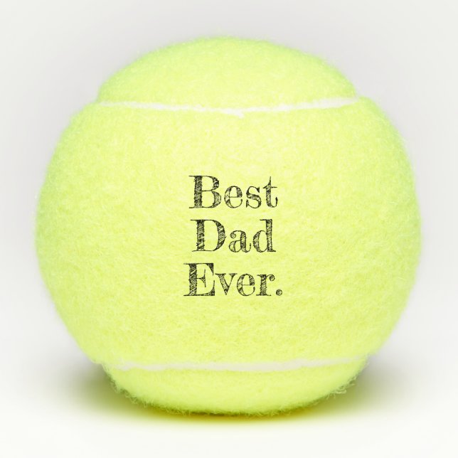Best Dad Ever Hand Drawn Typography Tennis Balls (Front)