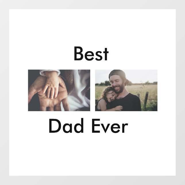 best dad ever happy father's day add your photo  window cling (Sheet)