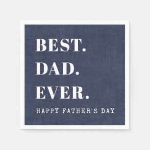 Best Dad Ever Happy Fathers Day Napkin